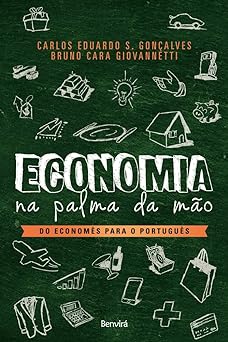 ECONOMIA NA PALMA DA MAO Do Economes par BRUNO CARA GIOVANNETTI,CARLOS EDUARDO SOAR